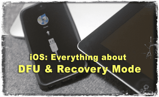 iOS: Everything about DFU and Recovery Mode