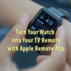 Your Watch is Your TV Remote with Apple Remote App