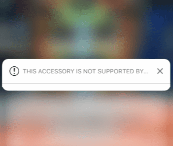 Accessory Not supported by iPhone