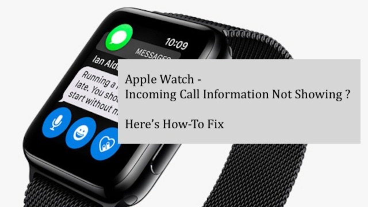 Apple Watch Not Showing Incoming Call 