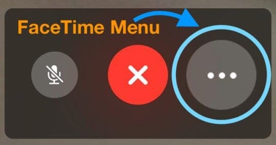 facetime menu options button three dots