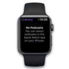 Apple Watch Podcast App Not Syncing With iPhone? Fixes