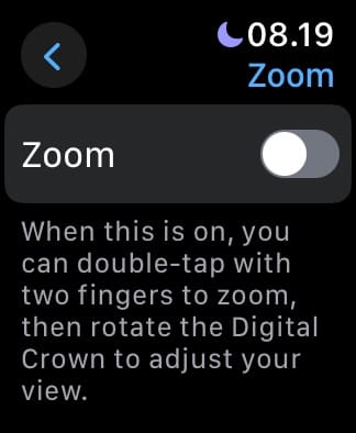 Toggle the Zoom feature on for Apple Watch