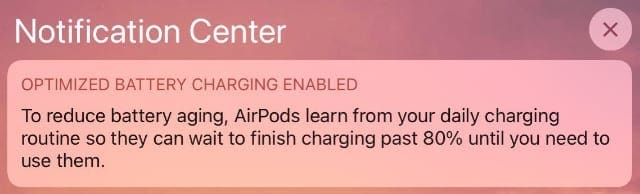 AirPods Optimized Battery Charging Notification