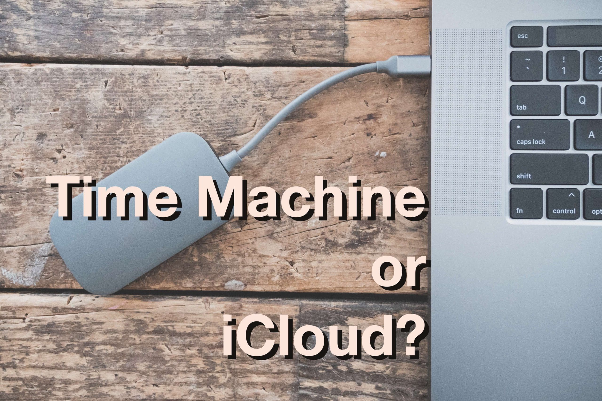 backup mac to icloud vs time machine